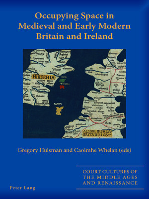 cover image of Occupying Space in Medieval and Early Modern Britain and Ireland